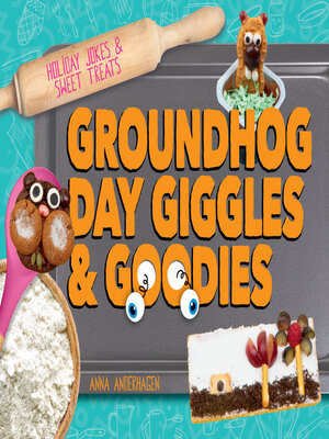 cover image of Groundhog Day Giggles & Goodies